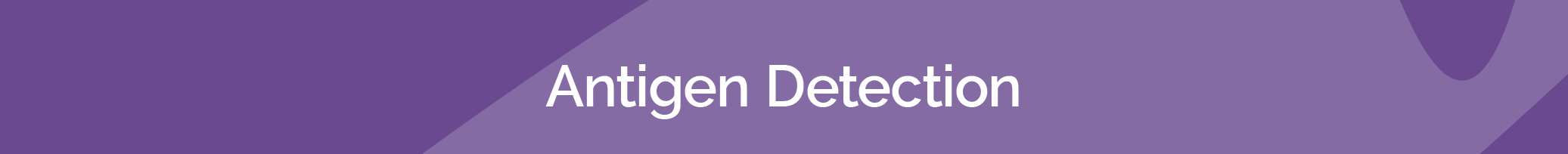 Antigen Detection
