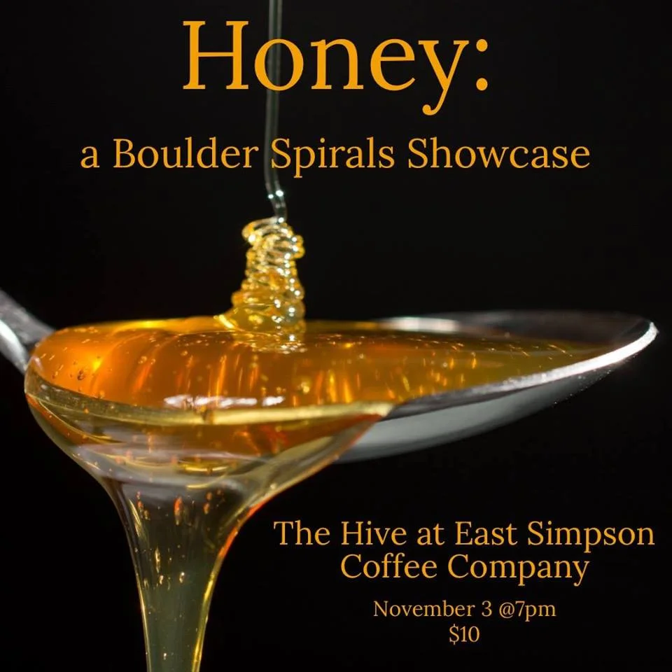 Honey: A Boulder Spirals Showcase