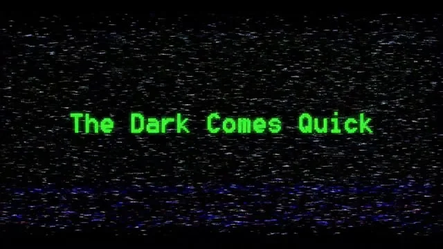 The Dark Comes Quick - Trailer