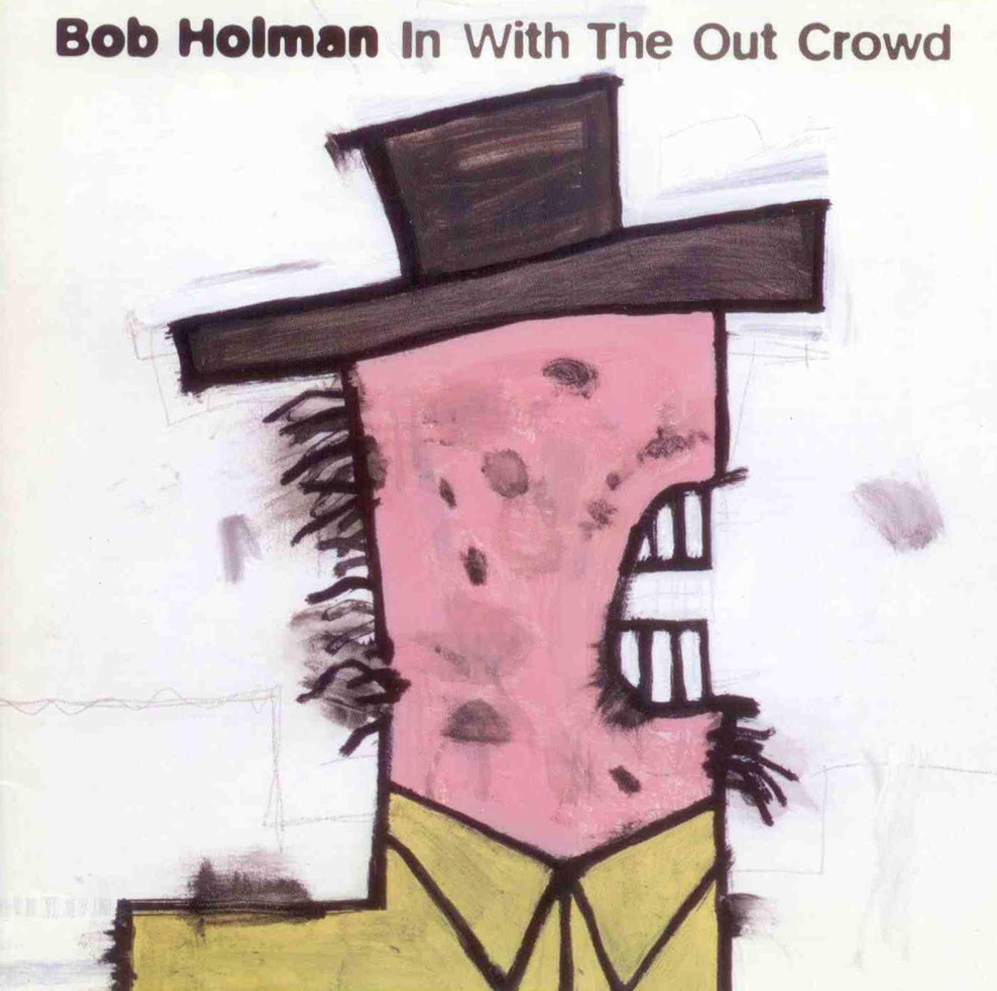 Bob Holman - In with the Out Crowd - 1998
