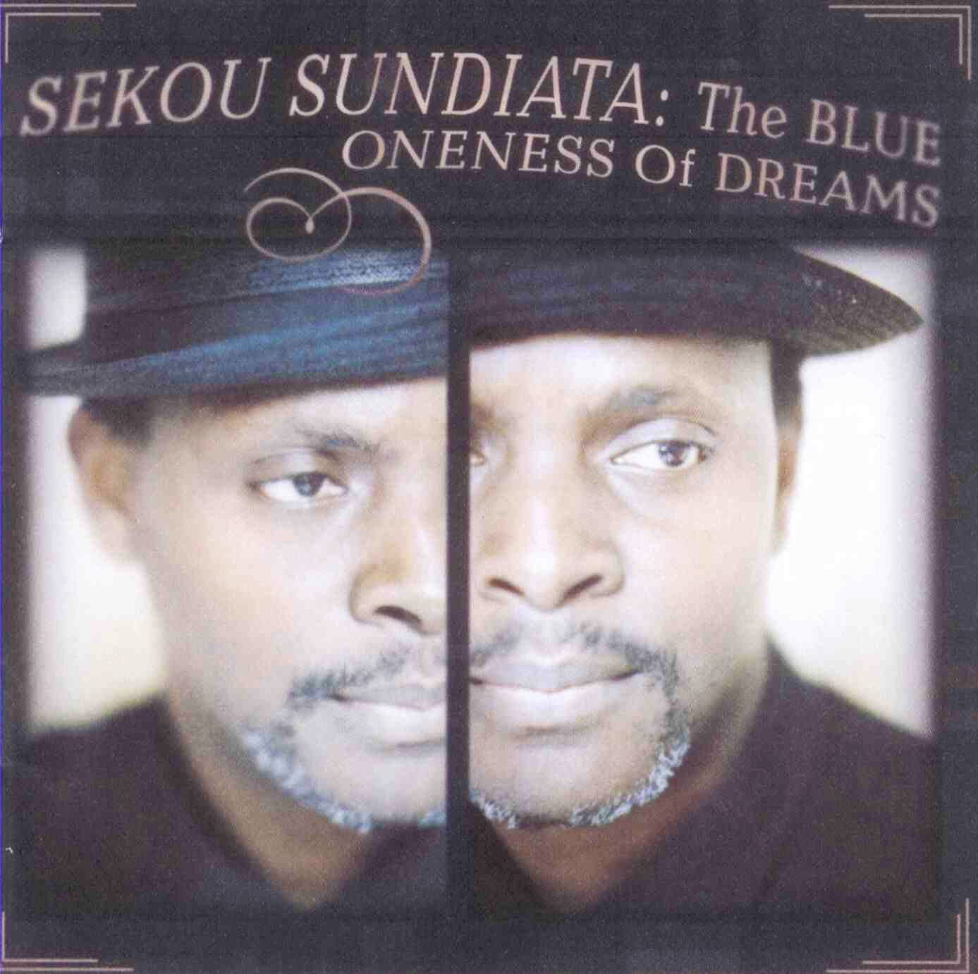 Sekou Sundiata - The Blue Oneness of Dreams - 1997
