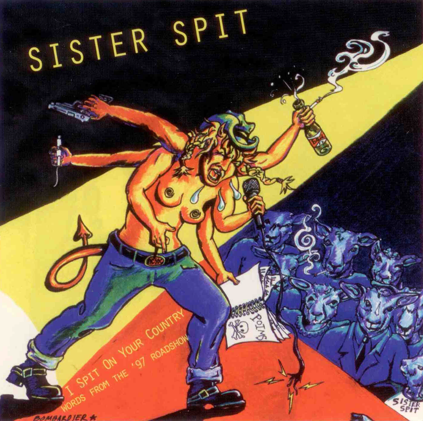 Sister Spit - I Spit on Your Country: Words from the ’97 Roadshow - 1998