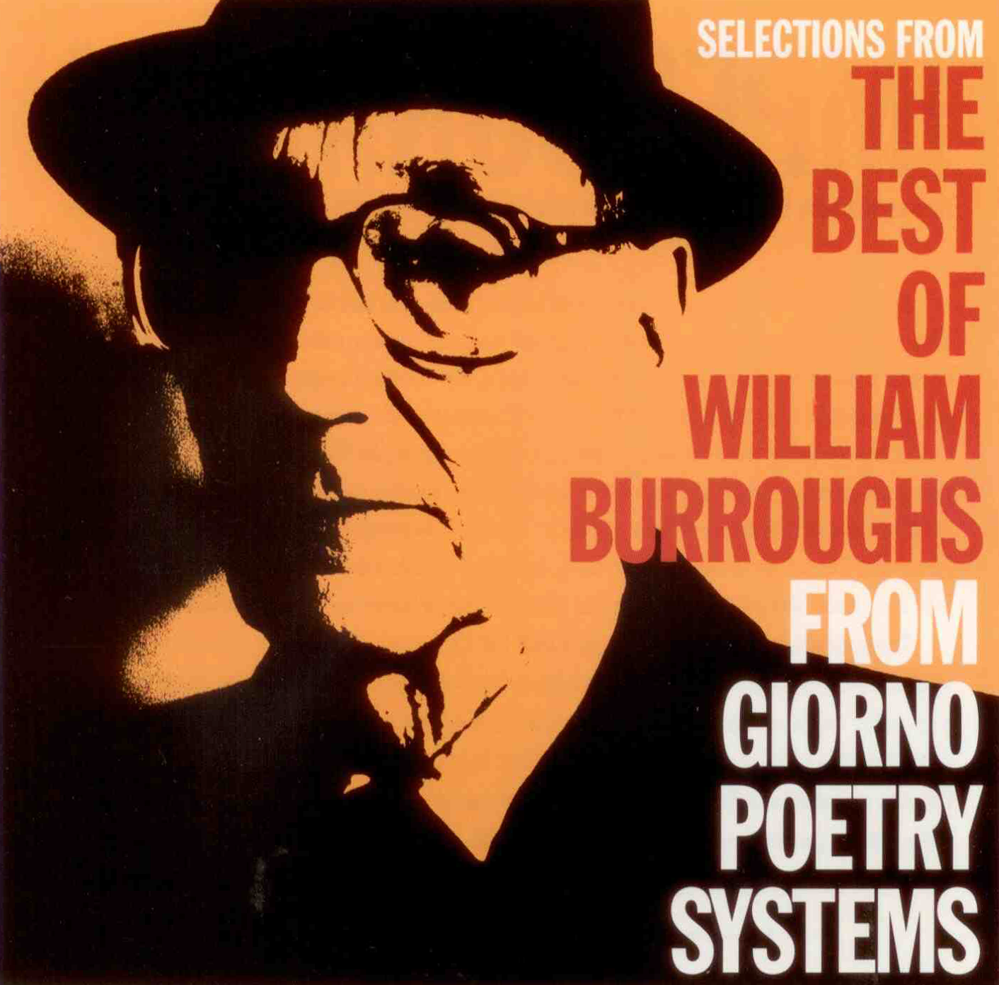 The Best of William Burroughs: From Giorno Poetry Systems - 1998