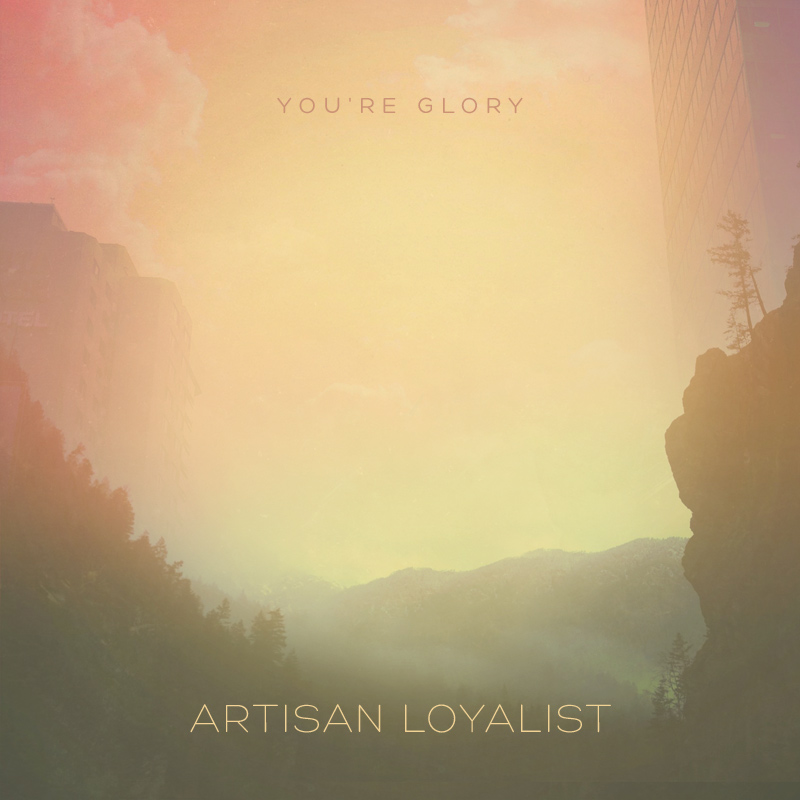 You're Glory July 30, 2013 Independent 1. The Awakening 2. The Redeeming 3. The Prevailing 4. The Revealing