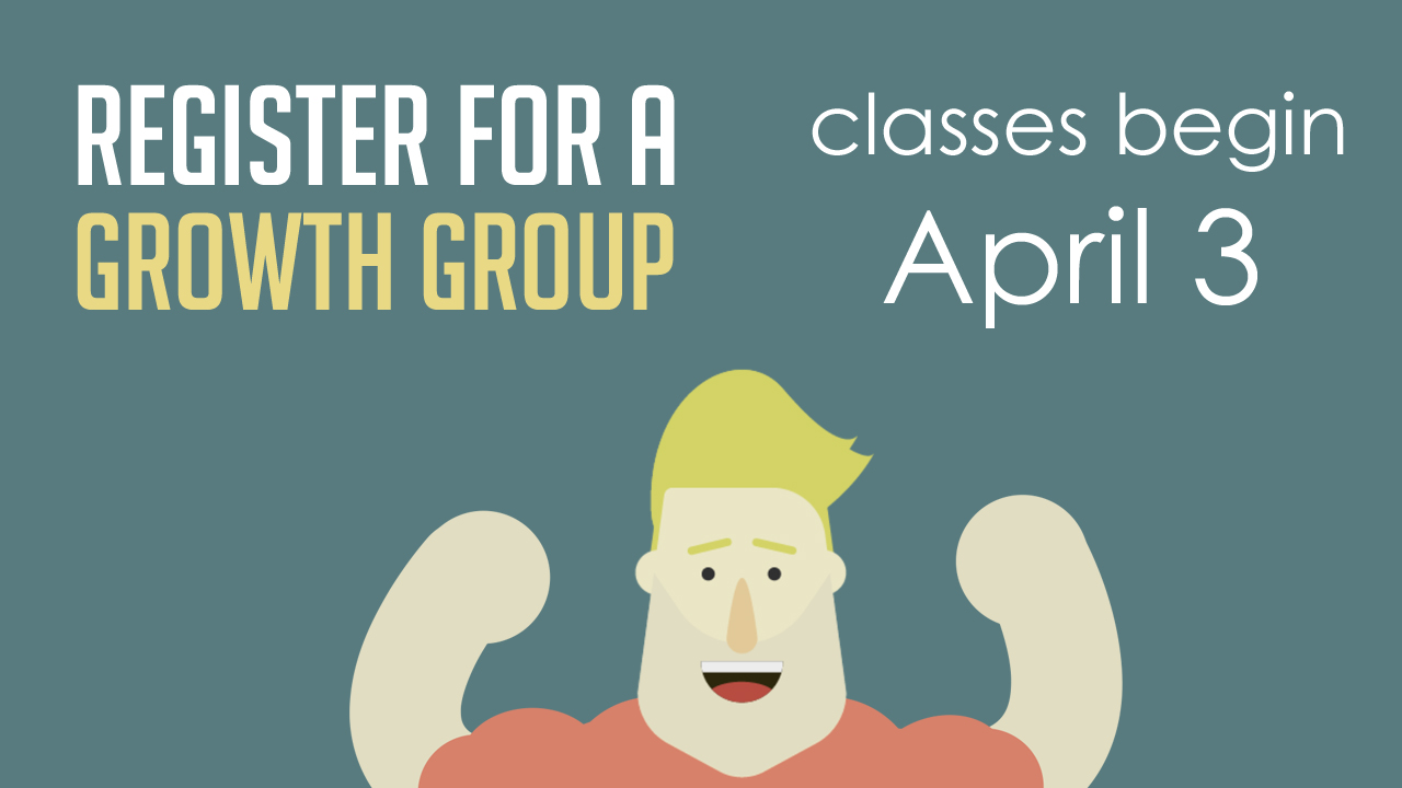 Spring Growth Groups Launch