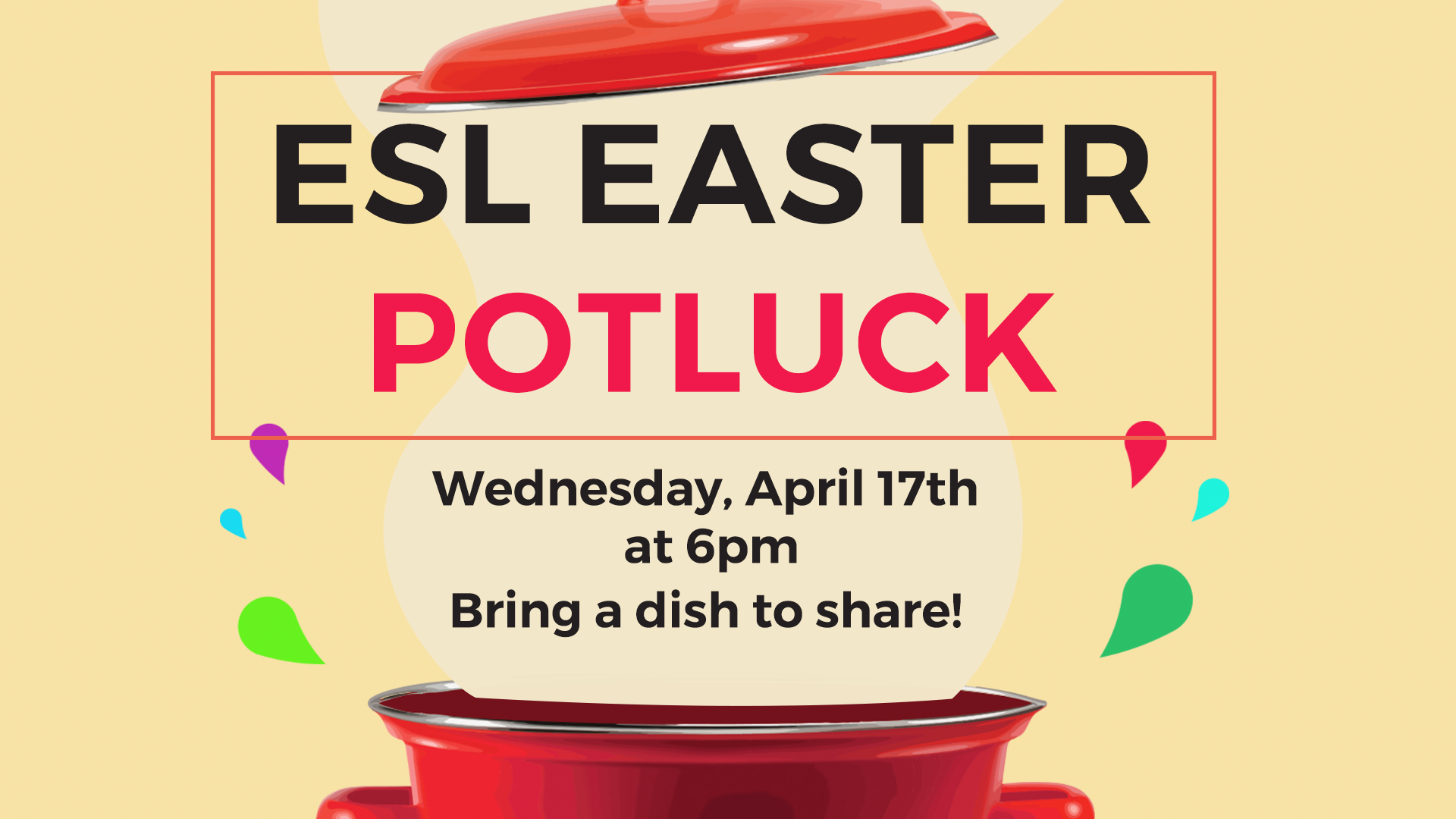 ESL Easter Potluck Dinner