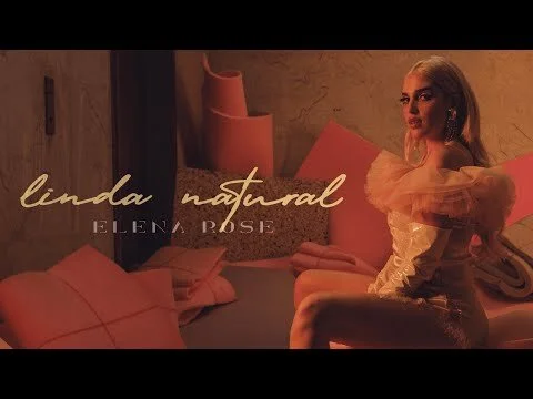ELENA ROSE - Linda Natural (Official Video) (Copy)