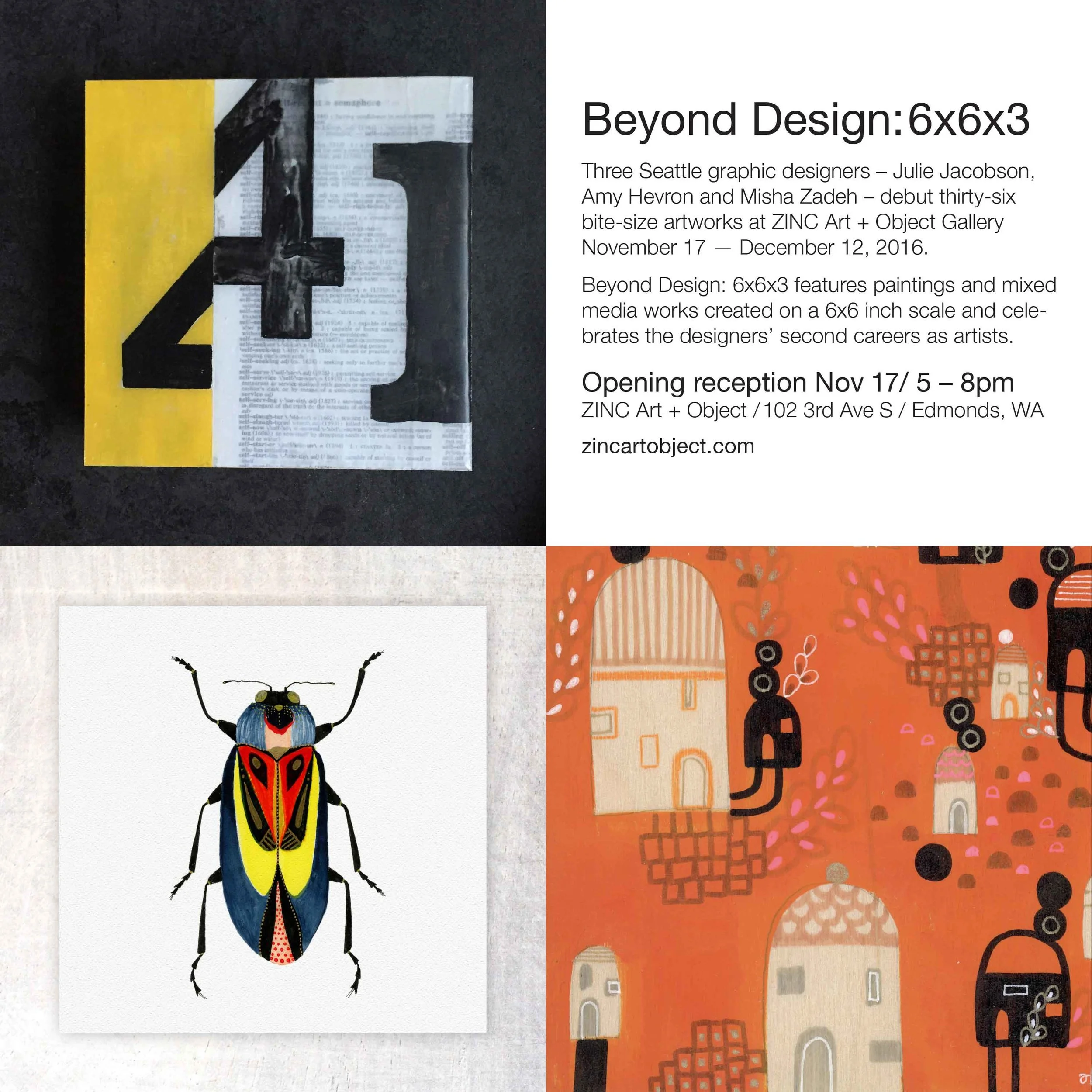 New work by Julie Jacobson, Amy Hevron and Misha Zadeh debuting at ZINC Art + Object November 17, 2016.