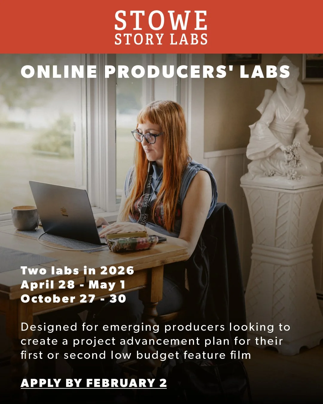 Applications are now open for Stowe Story Labs' 2026 Online Producers' Labs. The Producers' Labs are four-day, online professional development programs designed to help emerging producers produce their first or second micro-to-low-budget ($100,000 - 