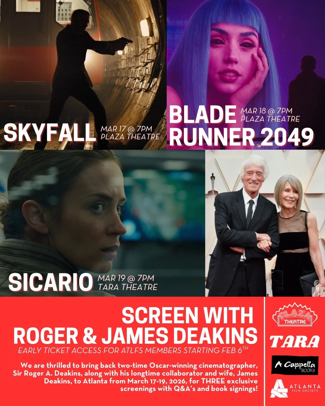 ATLFS Member Early Access: Screen with Roger &amp; James Deakins 💫

From March 17th-19th, join us and special guests: Cinematographer Roger A. Deakins A.S.C., B.S.C, along with his longtime collaborator and wife, James Deakins, for a pre-screening d