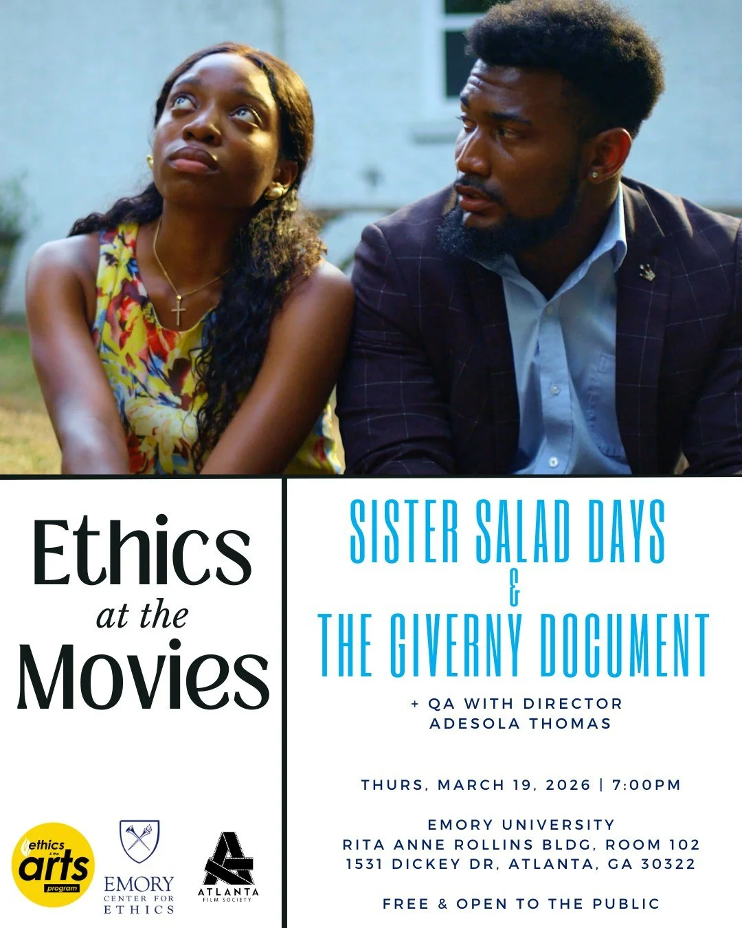 On Thursday, March 19th, in partnership with the Center for Ethics in the Arts at Emory University, the Atlanta Film Society presents a free screening of SISTER SALAD DAYS and Q&amp;A with writer/director and #ATLFS Filmmaker-in-Residence, Adesola Th