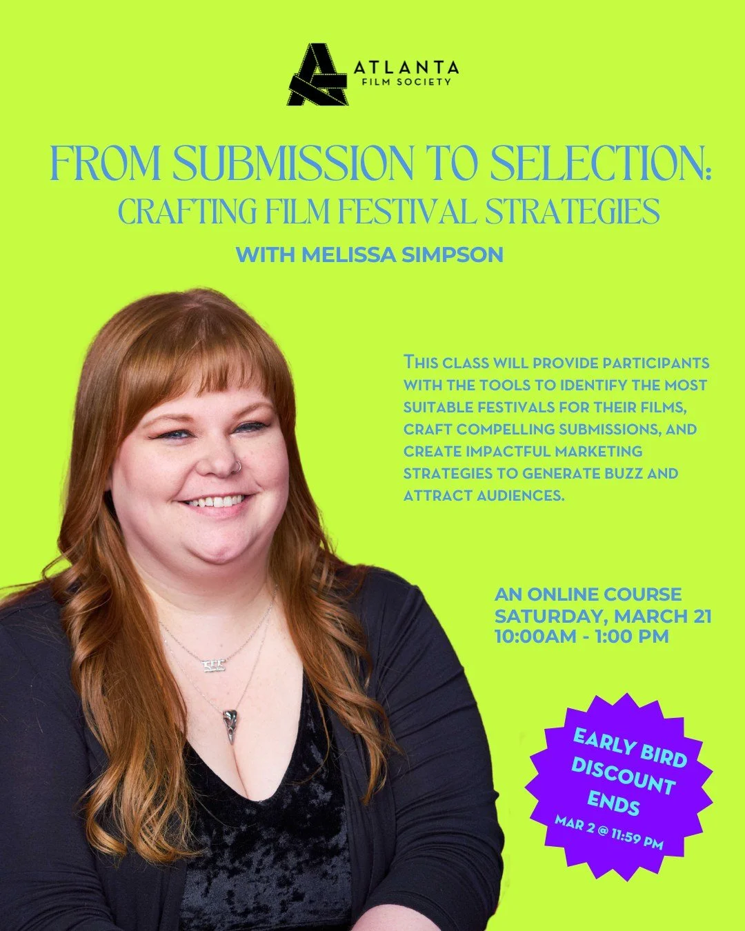 🚨 Early Bird Discount Ends Monday &mdash; From Submission to Selection: Crafting Film Festival Strategies. 🎥 If you&rsquo;re ready to start submitting your film to festivals, this is the class for you! 
For details, including #ATLFS Member and Earl