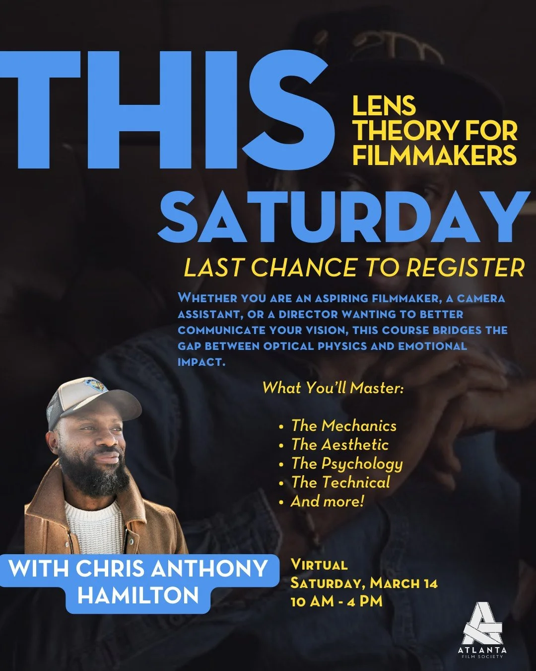 Last Chance to Register for Lens Theory For Filmmakers! 🚨 Happening this Saturday, join Director and Cinematographer Chris Anthony Hamilton for an immersive workshop that moves you beyond "auto" settings and into the art of visual storytel