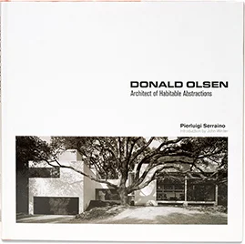 Donald Olsen: Architect of Habitable Abstractions