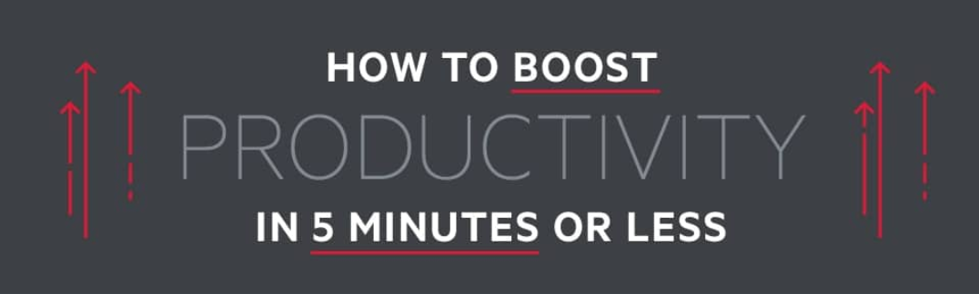 Nine Ways to Boost Productivity