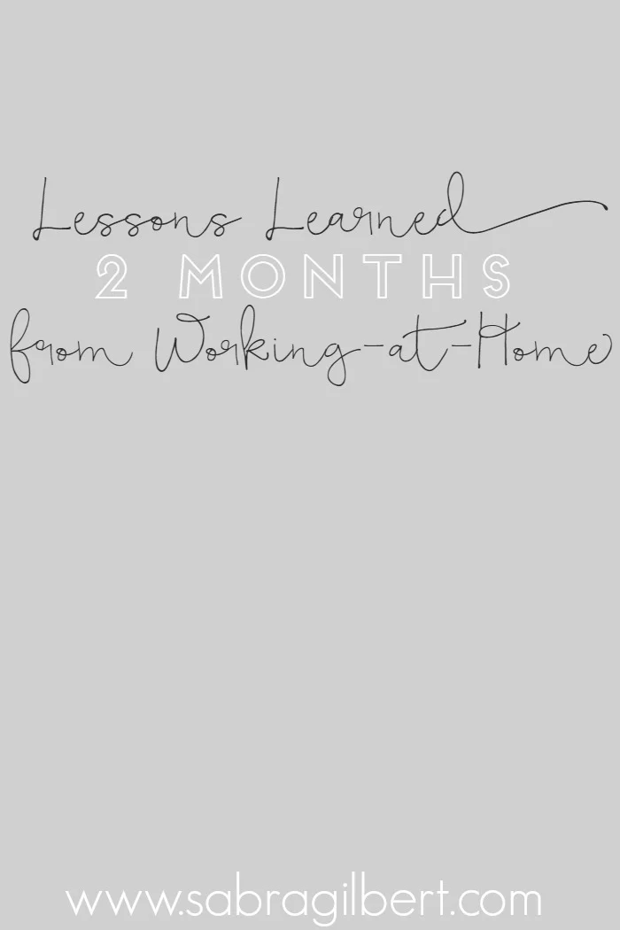 Lessons Learned 2 Months from Home.jpg