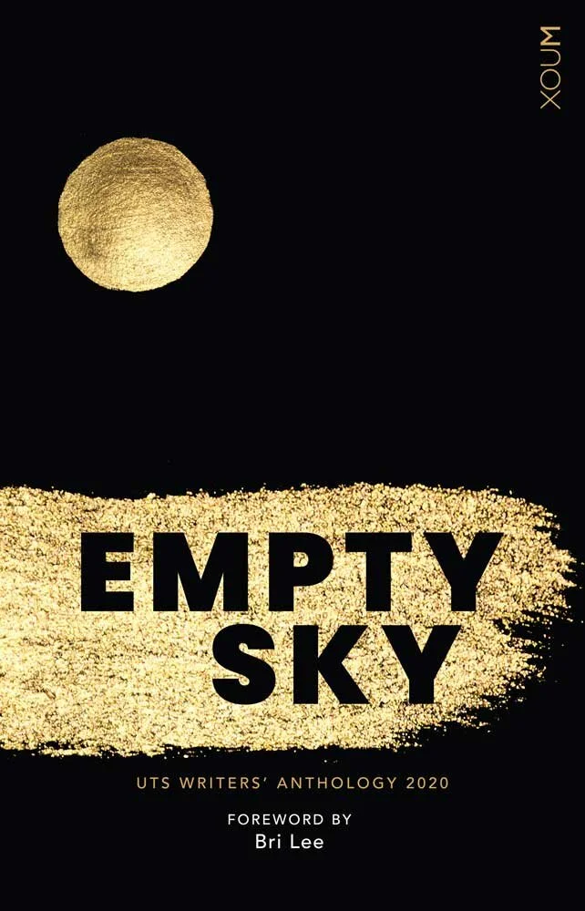 2020 UTS Writers' Anthology: Empty Sky