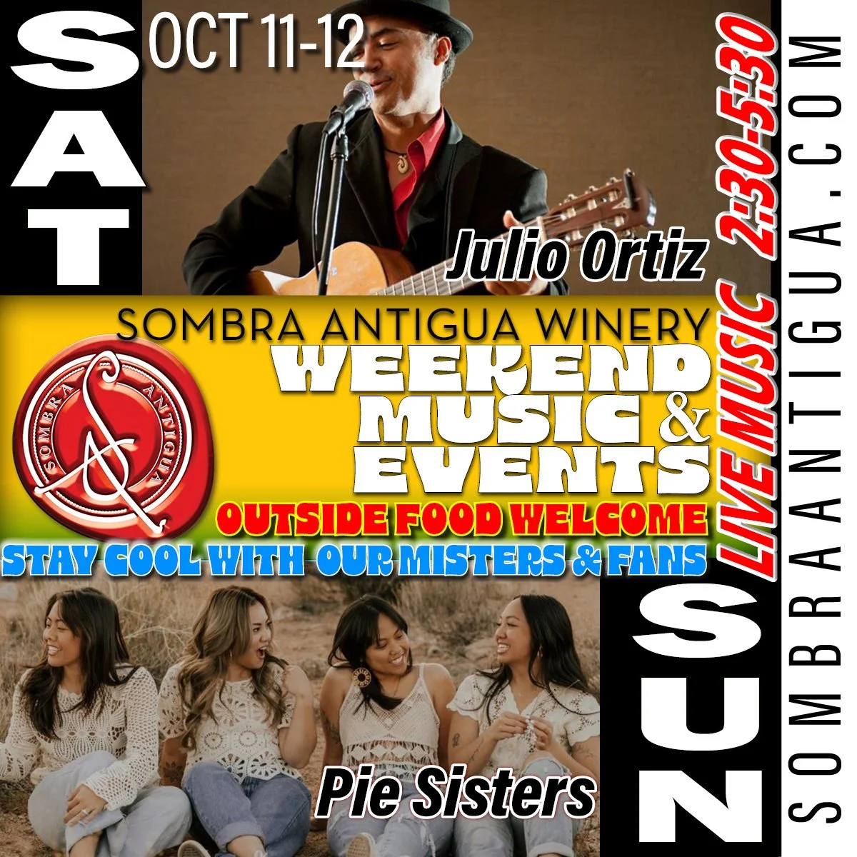 Join us this weekend! On Saturday, enjoy the performance by Julio Ortiz. Then, on Sunday, don't miss Pie Sisters. It's going to be a fun time!