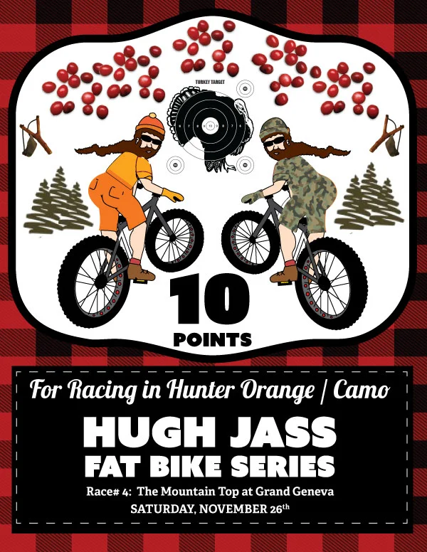 10 Points for camo or hunter orange attire this race :)