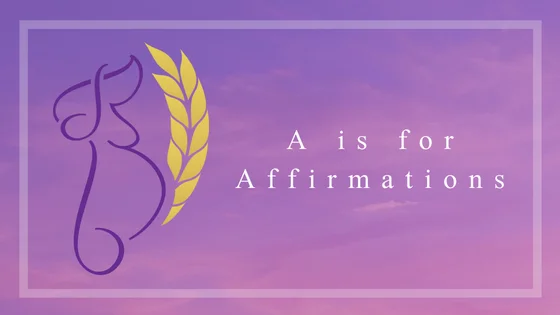 A is for Affirmations