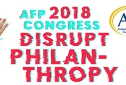 AFP 2018 Congress: Disrupt Philanthropy