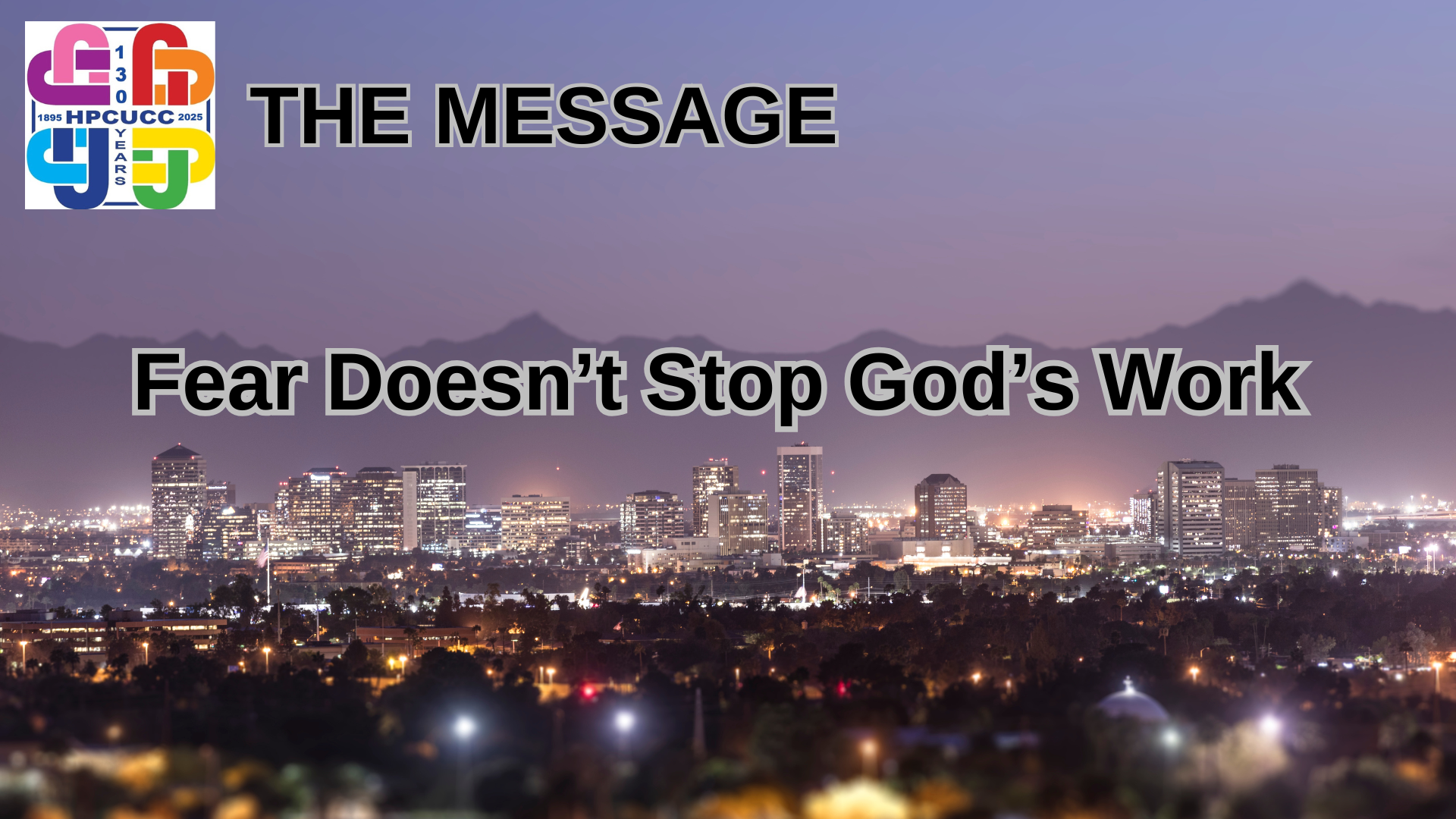 Fear Doesn’t Stop God’s Work