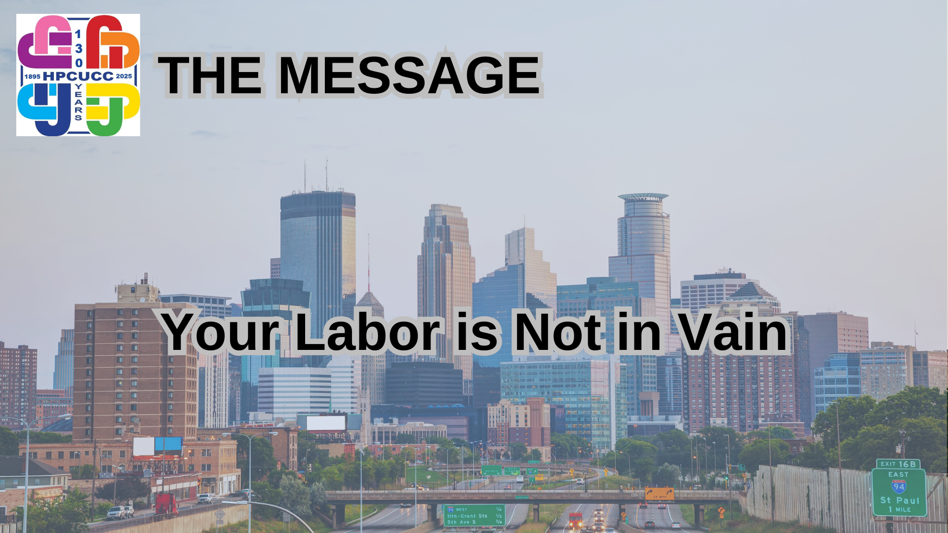 Your Labor is Not in Vain