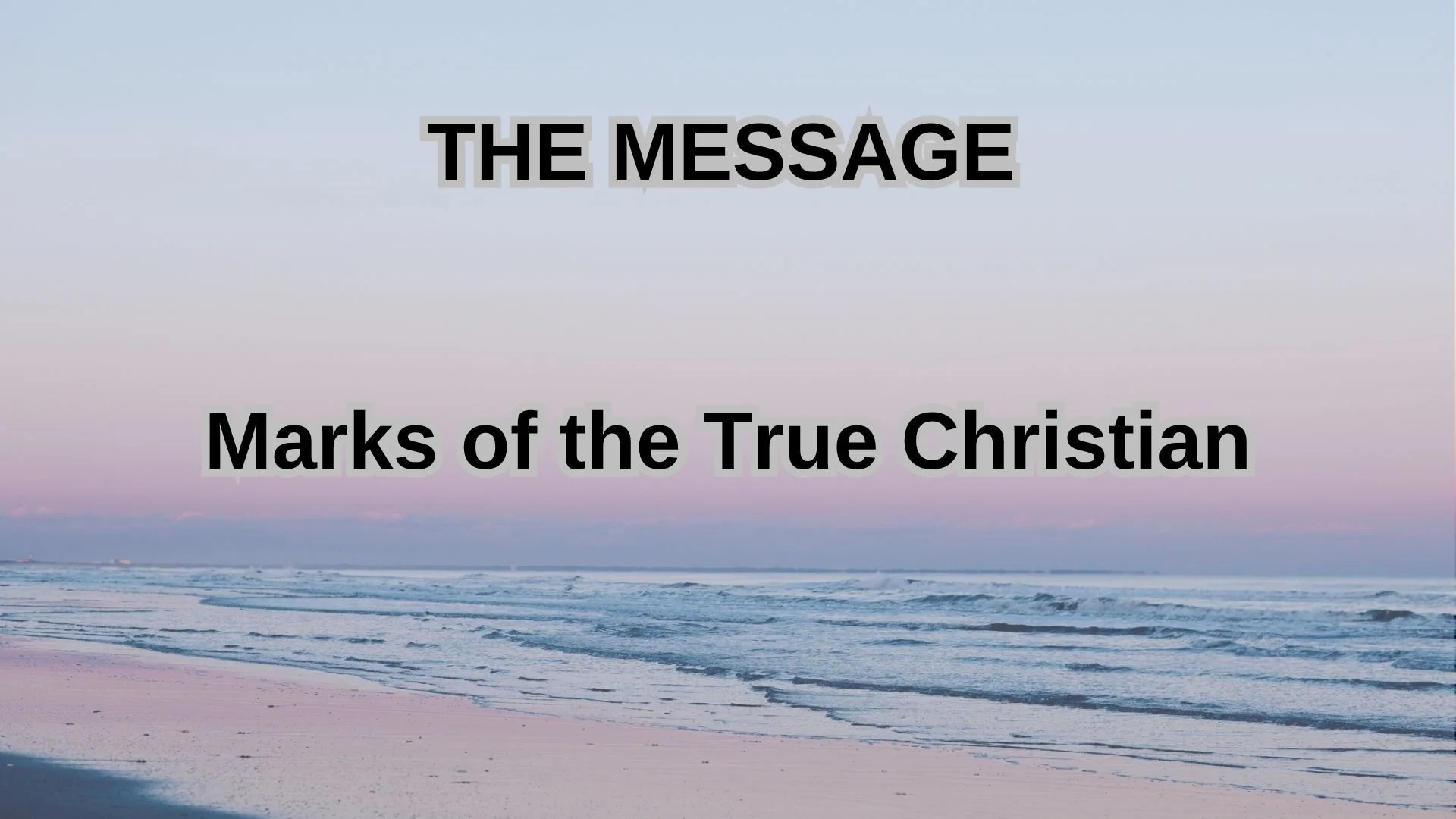 Marks of the True Christian