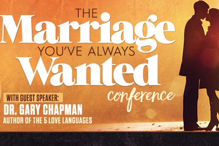 "The Marriage You've Always Wanted" Conference