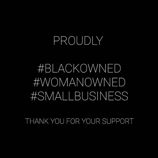 This is a black owned, woman owned, small business. Thank you today and everyday for your support. #blackouttuesday