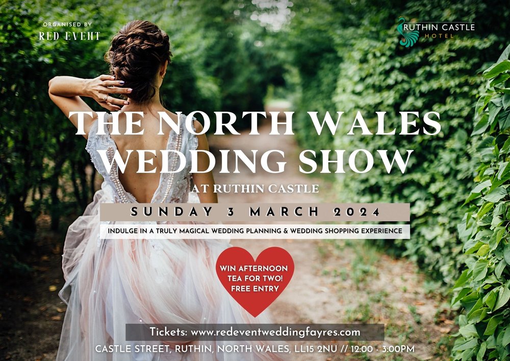 7. A4 The North Wales Wedding Fayre at Ruthin Castle Sunday 3rd March 2024 Red Event Wedding Fayre flyers. Wirral, Chester, Merseyside, Cheshire, Liverpool, Southport, Lancashire, North Wales