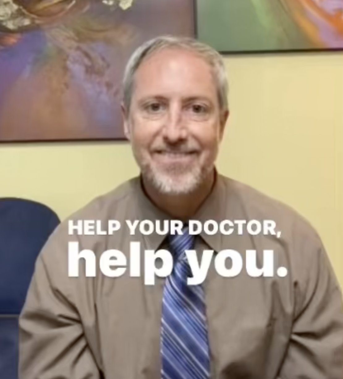 Help Your Doctor Help You.