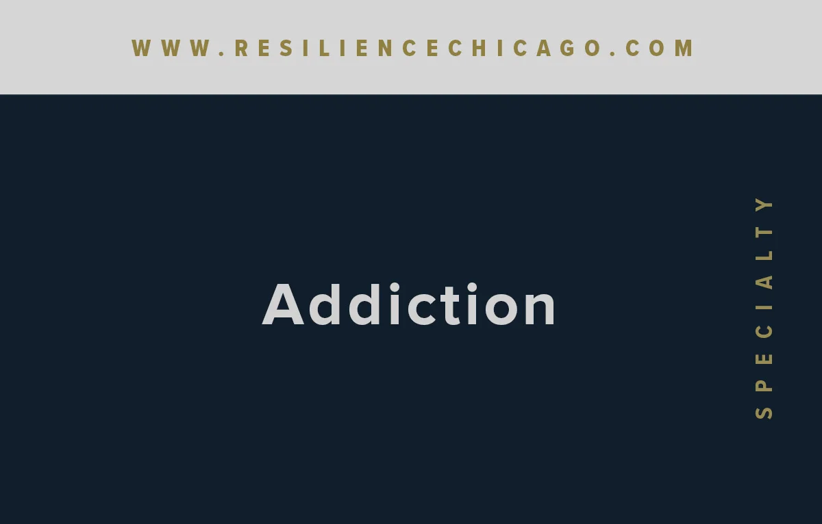 Resilience Psychological Services — Chicago Therapy — View our Specialties