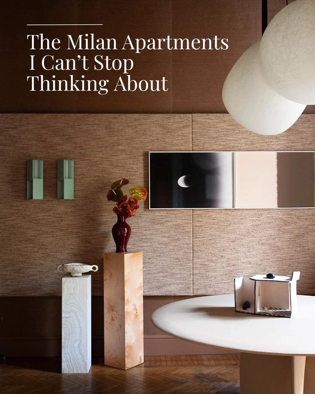 The apartments ended up being my favorite part of this year&rsquo;s Milan Design Week coverage. 

Not because they felt perfect, but because they felt atmospheric &mdash; spaces shaped by lighting, texture, collected objects, and a sense of ease that