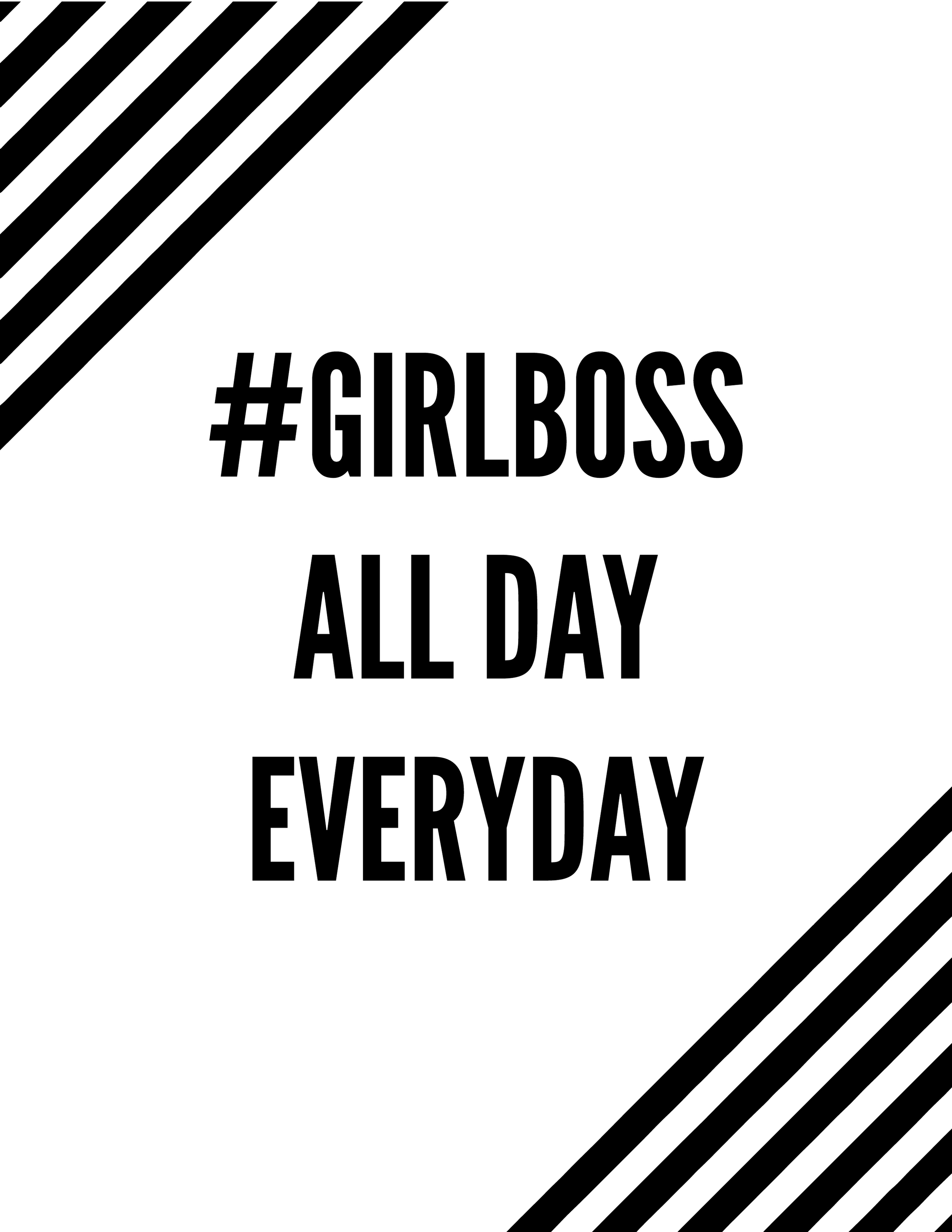 #girlboss all day everyday