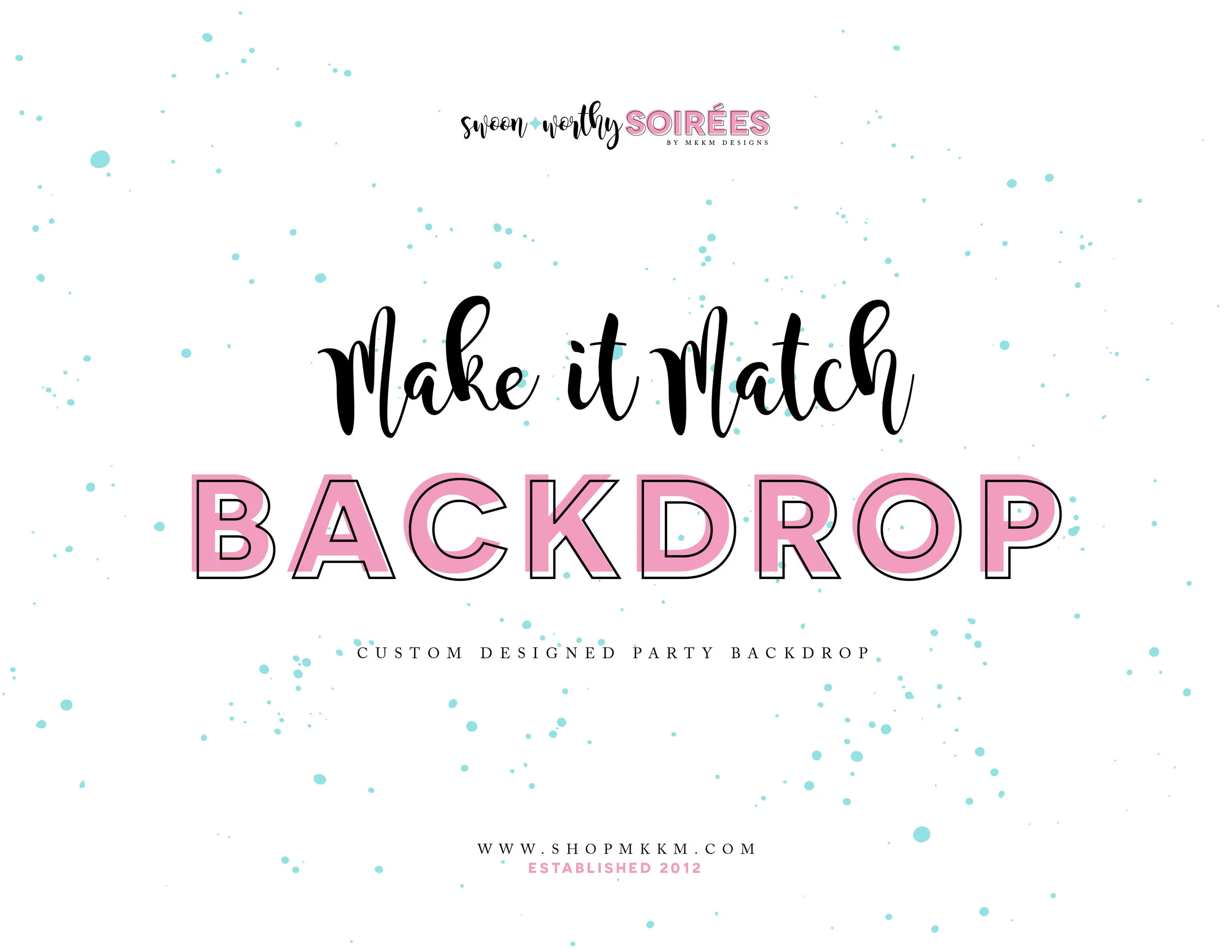 Custom Backdrop Upgrade, Made To Match or Add Customization To Your Party Backdrop, Digital File Only 