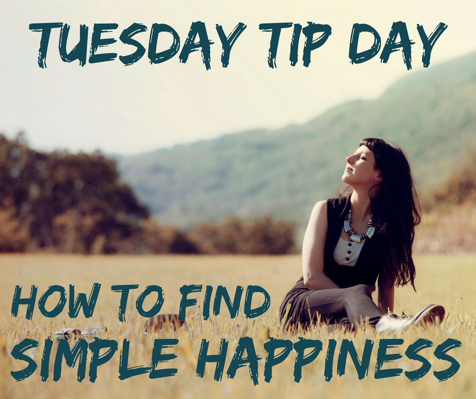 [TIP TUESDAY] How to Find Simple Happiness