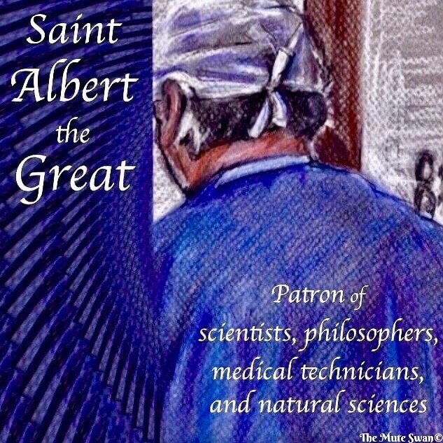 Thirty - Third Week of Beautiful Ordinary Time. . .
‭‭
Healing Saint Moment. . .
‭‭
PRAYER TO SAINT ALBERT THE GREAT. . .
‭‭
O Divine Creator, 
Saint Albert was a bishop 
who introduced Greek and Arabic science to medieval Europe, 
raising understand