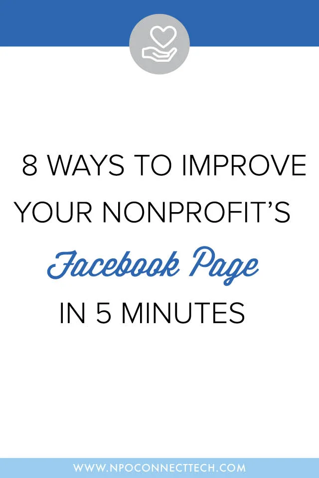 8 Ways To Improve Your Nonprofit Facebook Page In 5 Minutes
