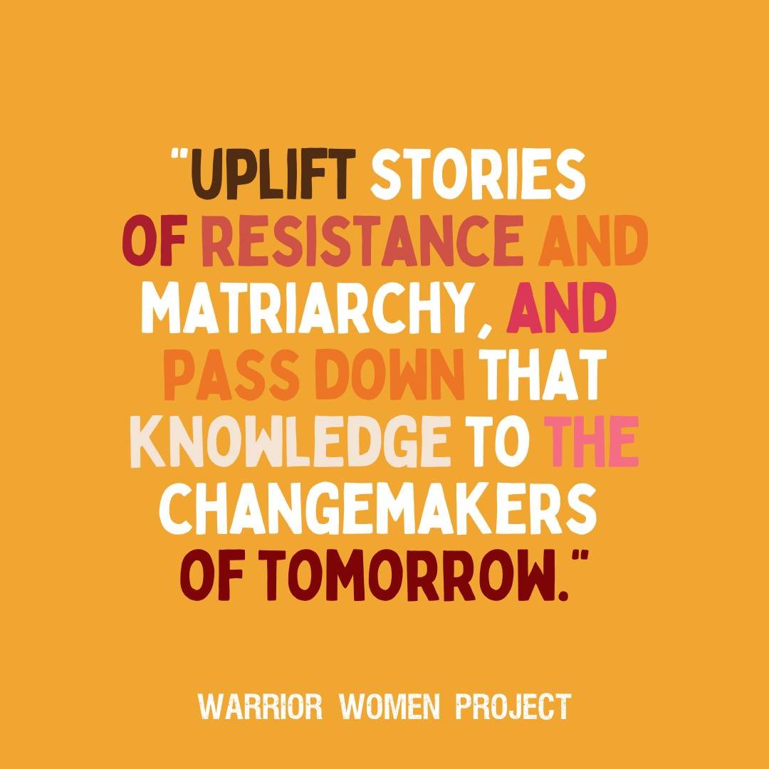 We&rsquo;re committed to being stewards of the vital stories that honor the past and build a stronger future. Together, we uplift narratives of resistance and matriarchy, passing down this knowledge to tomorrow&rsquo;s changemakers.

Stay tuned for h