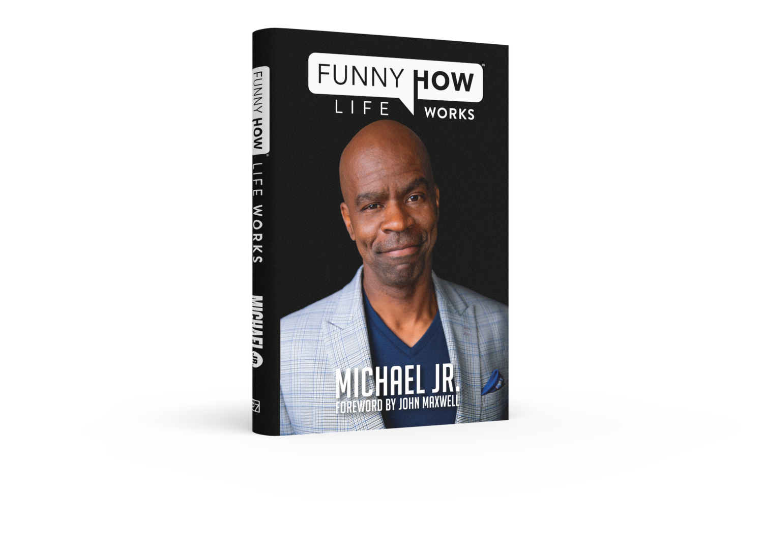 Michael Jr Shares Lessons He’s Learned and Transformative Stories He’s Experienced in His Life in New Book “Funny How Life Works” Michael Jr Shares Lessons He’s Learned and Transformative Stories He’s Experienced in His Life in New Book “Funny How Life Works”