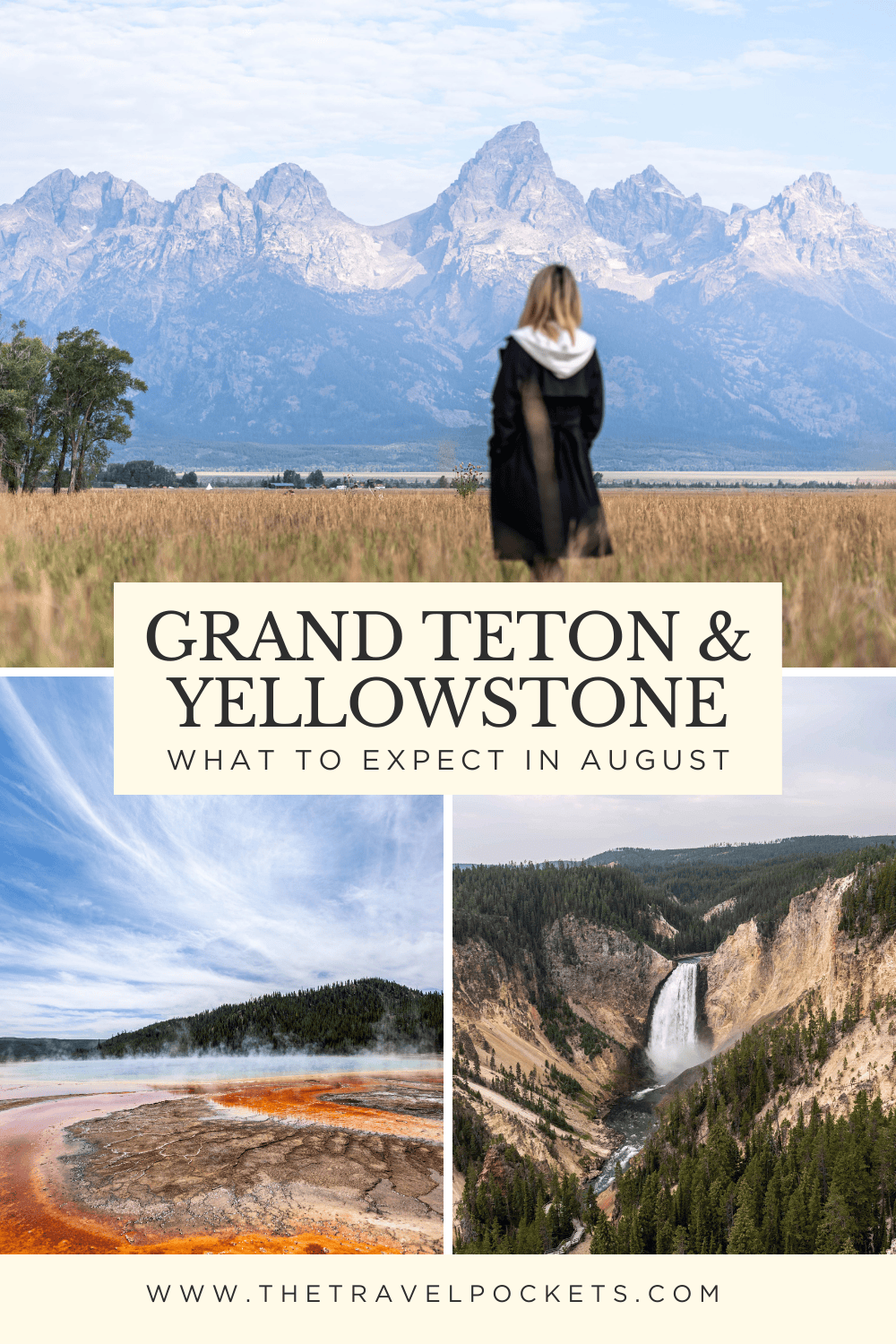 Grand Teton and Yellowstone What to Expect in August
