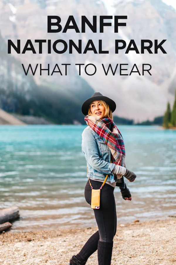What to Wear for Banff National Park in Early September Travel Pockets