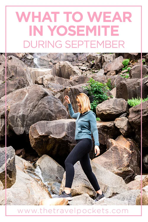 What To Wear For Yosemite National Park In Early September