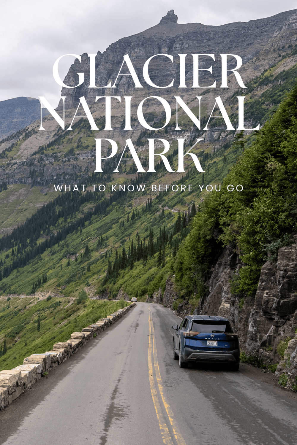 Glacier National Park What To Know
