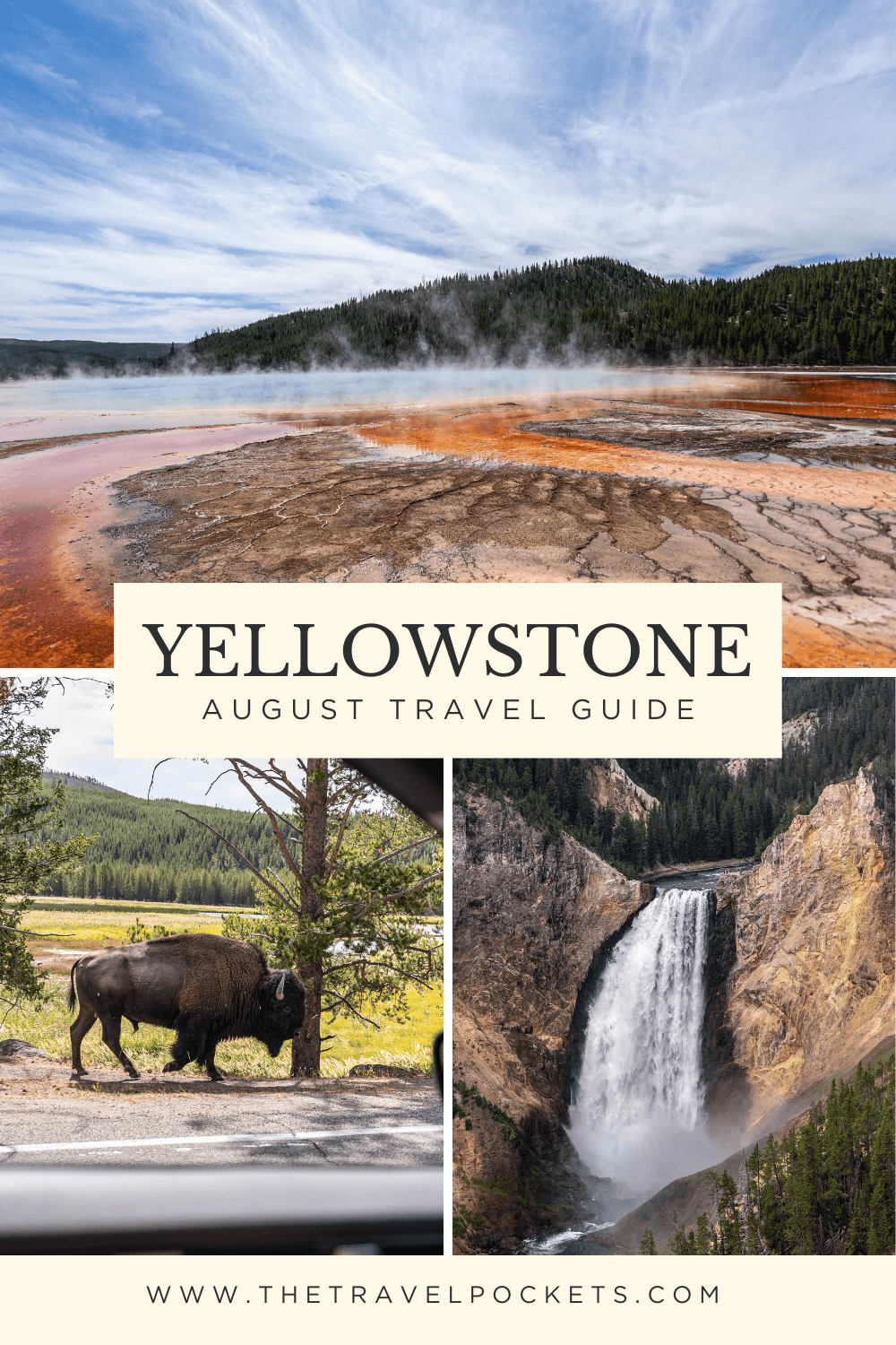 Yellowstone National Park August Travel Guide