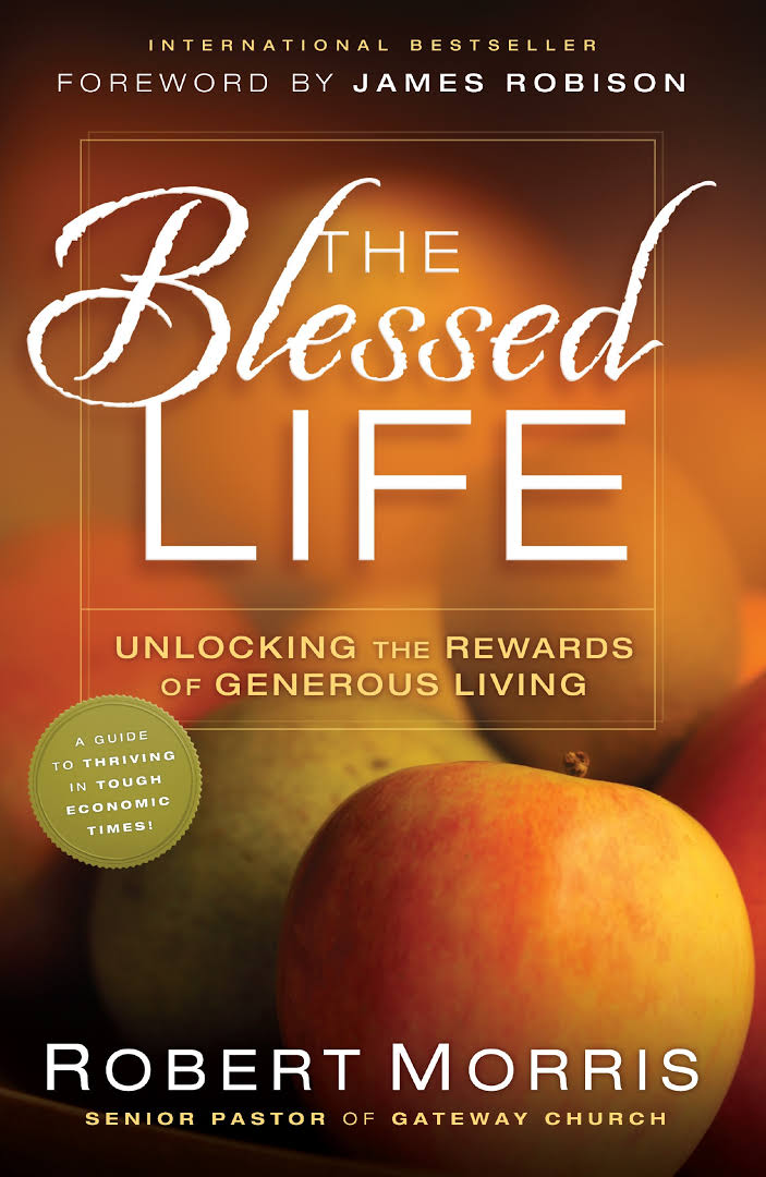The Blessed Life by Robert Morris