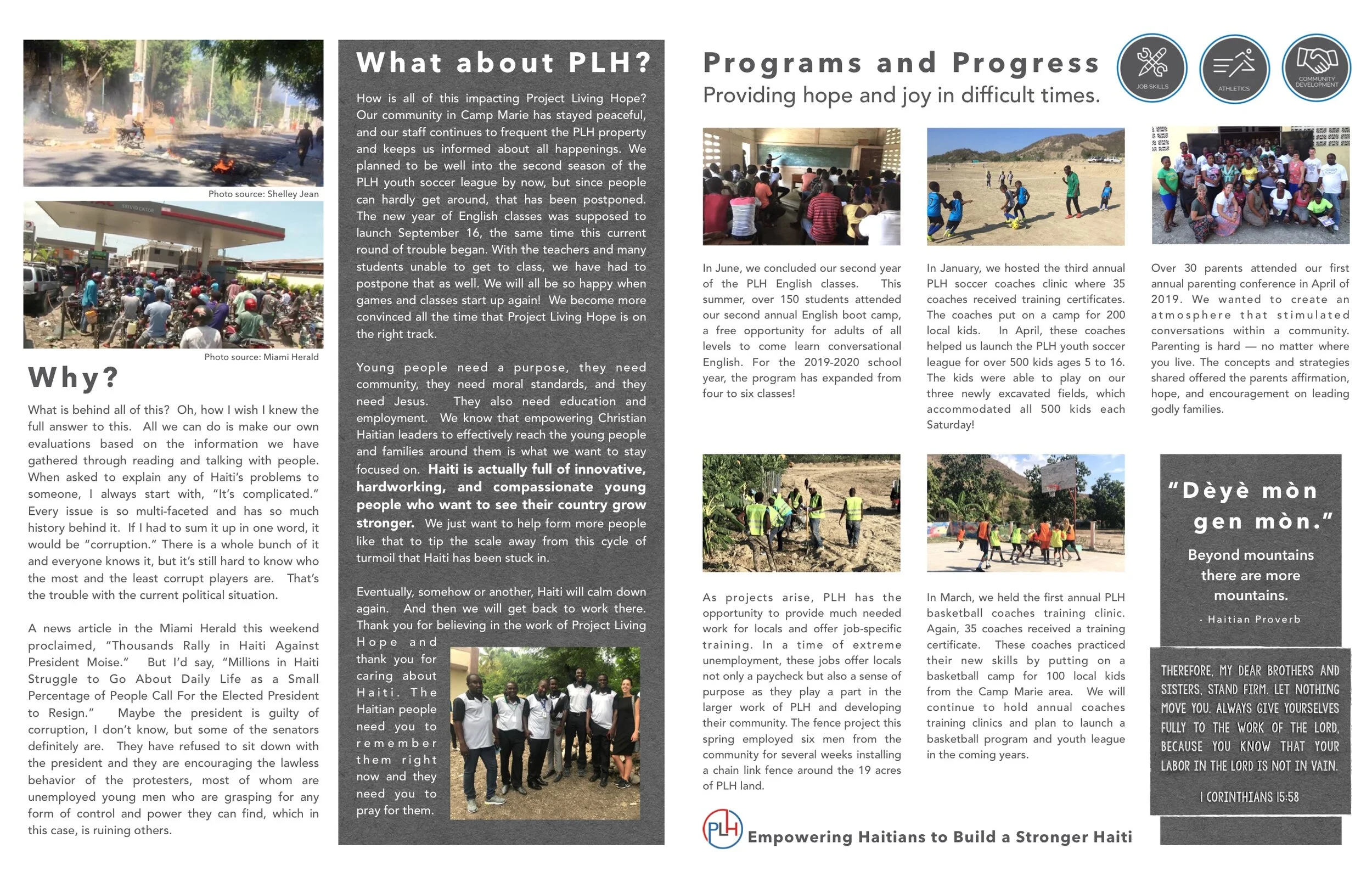 Page 2 We become more convinced all the time that Project Living Hope is on the right track. Young people need a purpose, they need community, they need moral standards, and they need Jesus. They also need education and employment. We know that empowering Christian Haitian leaders to effectively reach the young people and families around them is what we want to stay focused on. Read more…