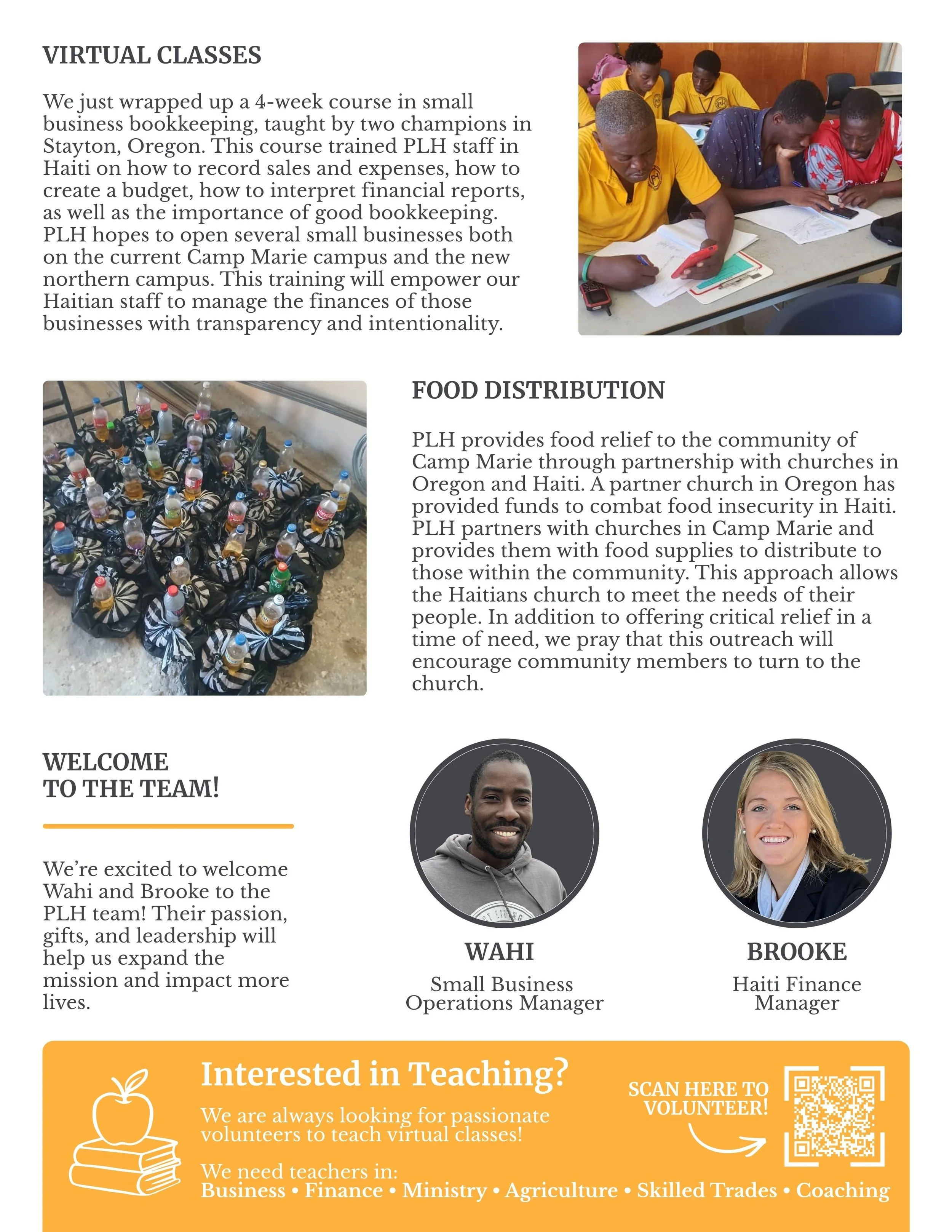  Page 3  VIRTUAL CLASSES  We just wrapped up a 4-week course in small business bookkeeping, taught by two champions in Stayton, Oregon. This course trained PLH staff in Haiti on how to record sales and expenses, how to create a budget, how to interpr