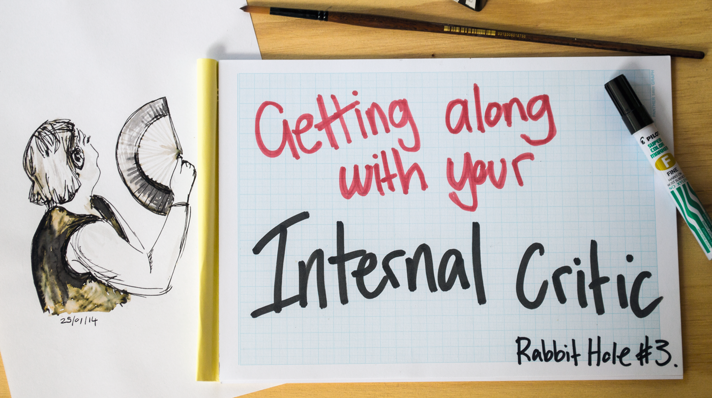 Getting along with your internal critic